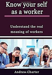 Know Your Self As a Worker (Paperback)