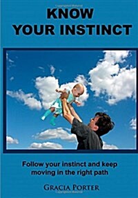 Know Your Instinct (Paperback)