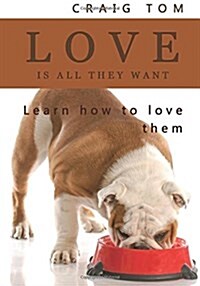 Love Is All They Want (Paperback)