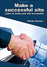 Make a Successful Site (Paperback)