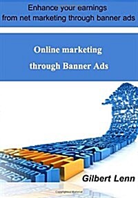 Online Marketing Through Banner Ads (Paperback)