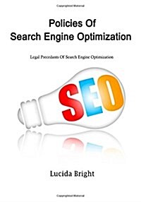Policies of Search Engine Optimization Seo (Paperback)