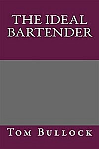 The Ideal Bartender (Paperback)