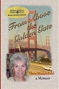 From Above the Golden Gate: A Memoir (Paperback)