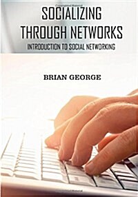 Socializing Through Networks (Paperback)