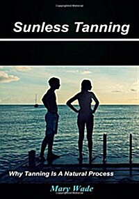 Sunless Tanning (Paperback)