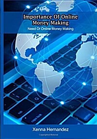 Importance of Online Money Making (Paperback)