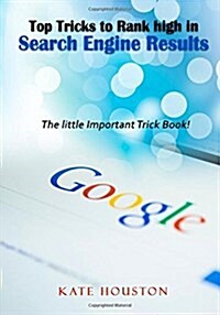 Top Tricks to Rank High in Search Engine Results (Paperback)