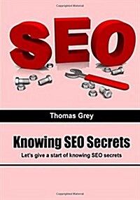 Knowing Seo Secrets (Paperback)