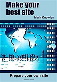 Make Your Best Site (Paperback)