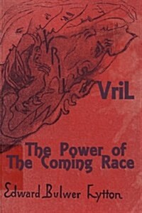 Vril: the Power of the Coming Race (Paperback)