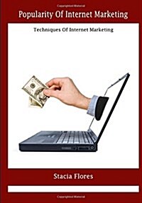 Popularity of Internet Marketing (Paperback)