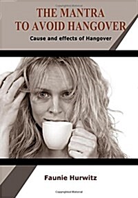 The Mantra to Avoid Hangover (Paperback)