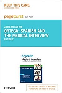 Spanish and the Medical Interview - Pageburst E-book on Kno Retail Access Card (Pass Code, 2nd)