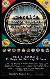 Emeralda Inventor Interviews: 31 Days in Fantasy Videos (Paperback)