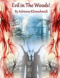 Evil in the Woods! (Paperback)
