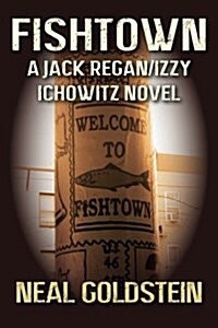 Fishtown: A Jack Regan/Izzy Ichowitz Novel (Paperback)