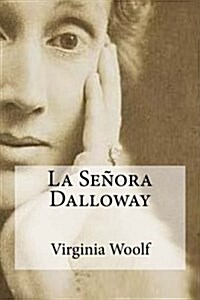 La Senora Dalloway (Paperback)