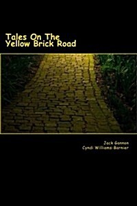 Tales on the Yellow Brick Road (Paperback)