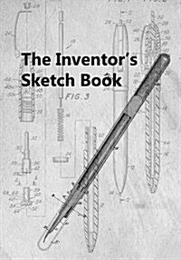 The Inventors Sketch Book (Paperback)