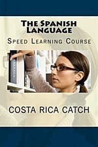 The Spanish Language: Speed Learning Course (Paperback)