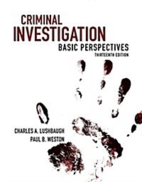 Criminal Investigation: Basic Perspectives (Paperback, 13, Revised)