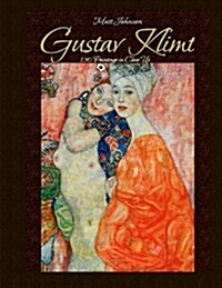 Gustav Klimt: 130 Paintings in Close Up (Paperback)