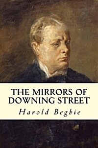 The Mirrors of Downing Street (Paperback)