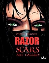Everette Hartsoes Razor: Scars Art Gallery (Paperback)
