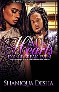 All Hearts Dont Break Even (Paperback)