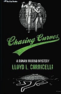 Chasing Curves: A Ronan Marino Mystery (Paperback)