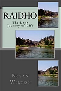 Raidho: The Long Journey of Life (Paperback)