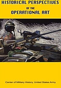 Historical Perspectives of the Operational Art (Paperback)