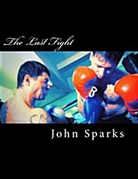 The Last Fight (Paperback)