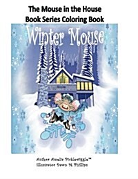 The Mouse in the House Book Series Coloring Book (Paperback)