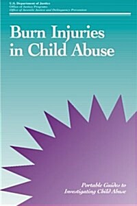 Burn Injuries in Child Abuse (Paperback)