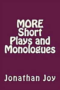 More Short Plays and Monologues (Paperback)