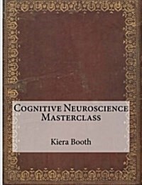 Cognitive Neuroscience Masterclass (Paperback)