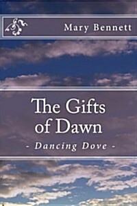 The Gifts of Dawn (Paperback)