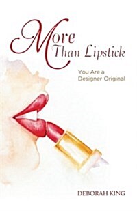 More Than Lipstick: You Are a Designer Original (B&w) (Paperback)