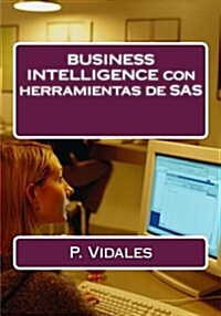 Business Intelligence Con Herramientas de SAS (Paperback)