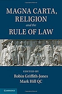 Magna Carta, Religion and the Rule of Law (Hardcover)