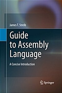 Guide to Assembly Language : A Concise Introduction (Paperback)