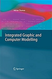 Integrated Graphic and Computer Modelling (Paperback)