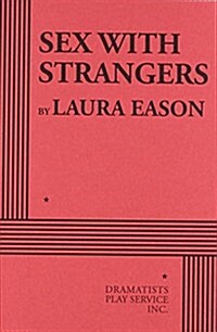 Sex With Strangers (Paperback, 1st)