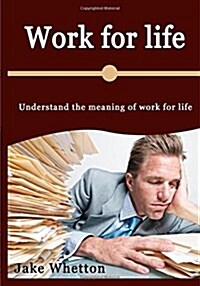 Work for Life (Paperback)