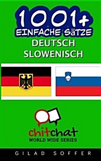 1001+ Einfache Satze Deutsch - Slowenisch (Paperback)