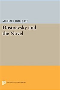 Dostoevsky and the Novel (Paperback)