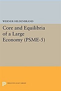 Core and Equilibria of a Large Economy. (Psme-5) (Paperback)