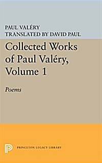 Collected Works of Paul Valery, Volume 1: Poems (Paperback)
